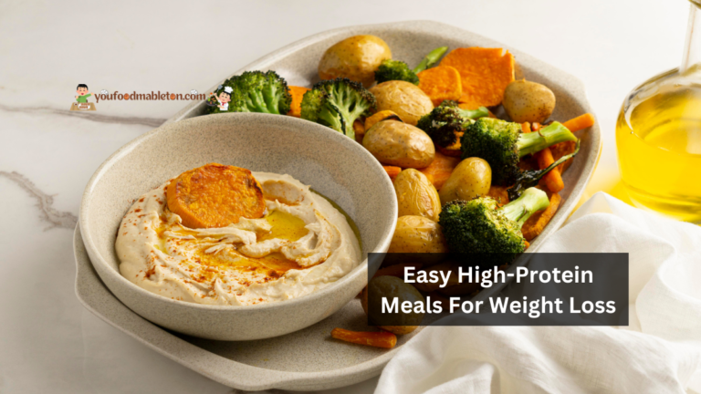 Easy High-Protein Meals For Weight Loss